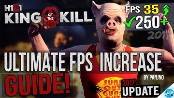 🔧 H1Z1 King Of The Kill: 2017 UPDATE! Dramatically increase performance / FPS with any setup!