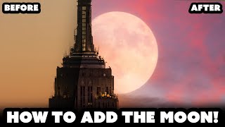 HOW to ADD THE MOON to YOUR PHOTOS: Photoshop For Lightroom User Ep.6