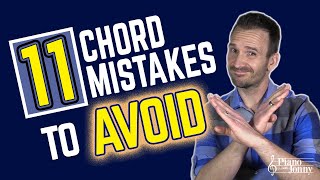 11 Piano CHORD MISTAKES to Avoid ⚠️ by Piano With Jonny 22,705 views 4 months ago 19 minutes