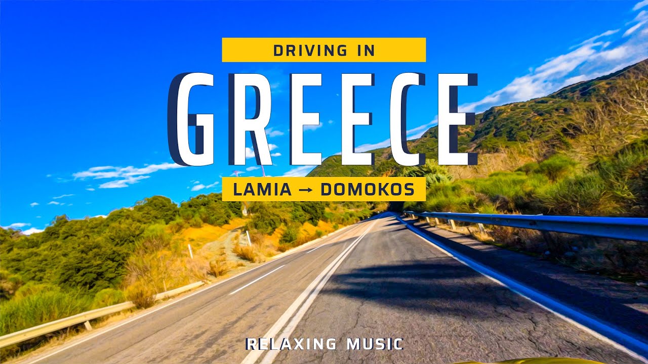 Greece Drive 4K | Lamia → Domokos | Relaxing Music, 3-Camera POV