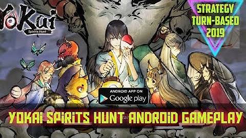 Yokai Spirits Hunt Android Gameplay || RPG Android