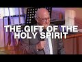 The gift of the holy spirit  bishop john downs 1115am