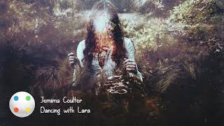 Jemima Coulter - Dancing With Lara