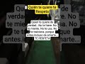 Quien Te Quiere Te Respeta #frases #reflexion #motivación #shorts #viralshorts