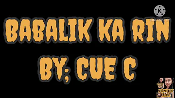Babalik ka rin by:cue c || smilesummer channel