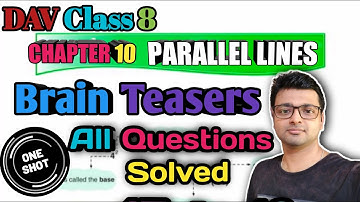 D.A.V. Math | Class 8 | Chapter 10 | PARALLEL LINES | BRAIN TEASERS | All Sums | Art Of Mathematica