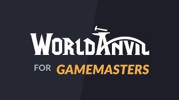 World Anvil for Game Masters