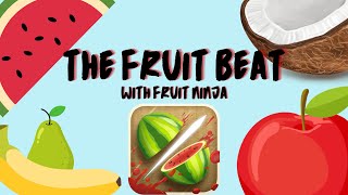 The Fruit Beat (Extended Mix) - Fruit Ninja Gameplay | Rhythm Syllables Clap Along For Kids