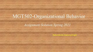 MGT502 Assignment solution spring 2021 || MGT502 solution 2021 || Solution file in description