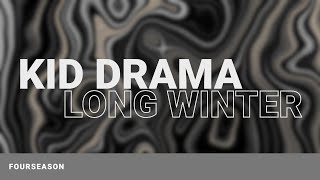 Kid Drama - Long Winter