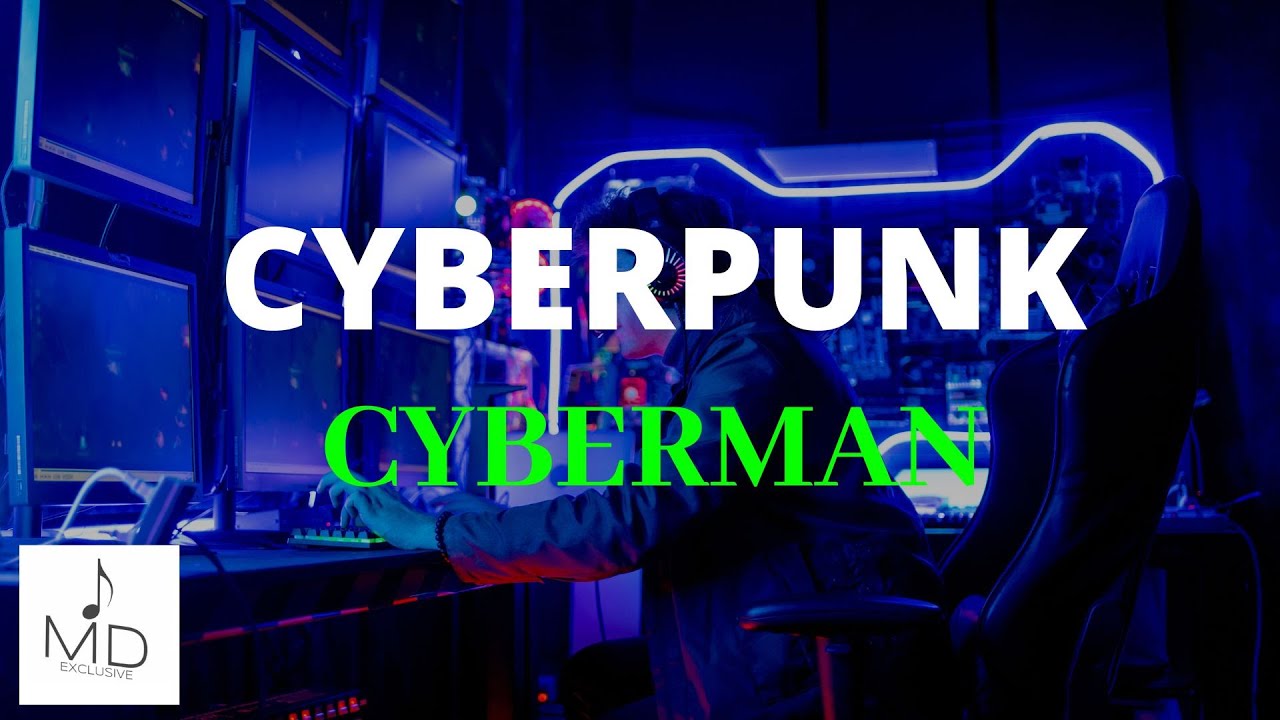 Watch Cyberpunk Background Music | Cyberman | MDStockSound on YouTube Watch Cyberpunk Background Music | Cyberman | MDStockSound on YouTube