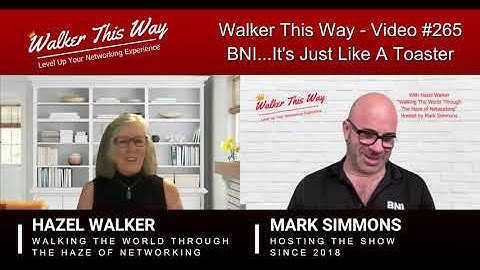 Walker This Way - Video #265 - BNI...It