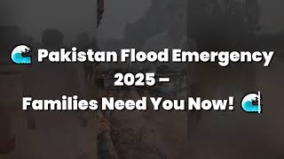 🌊 Punjab Floods 2025 Appeal | Stand With Humanity | Muazzam Foundation