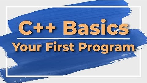 C++ Basics Part 1: Creating "Hello World!"