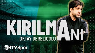 Kırılma Anı 16.  Bölüm - Oktay Derelioğlu