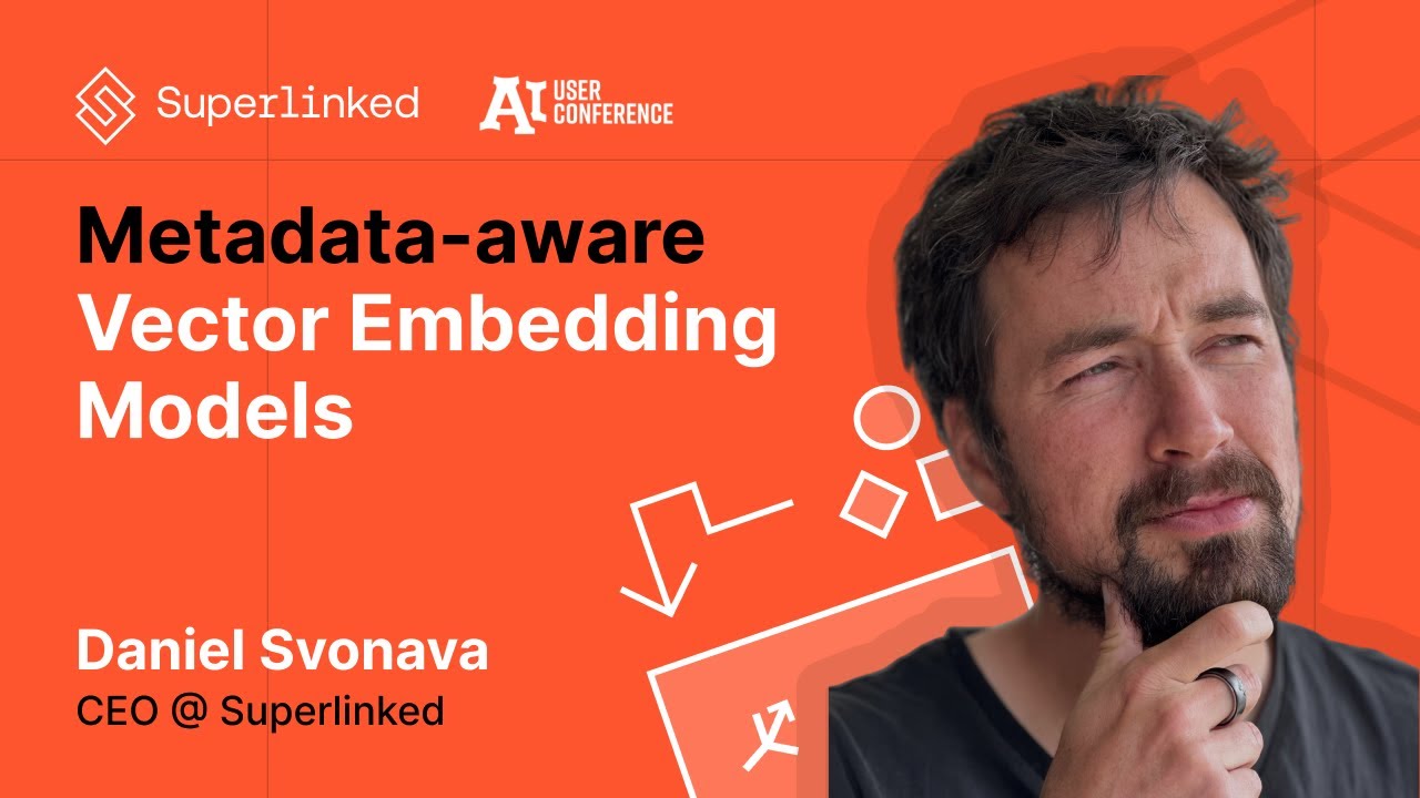 Metadata aware Vector Embedding Models | AI User Conference 2025 - YouTube