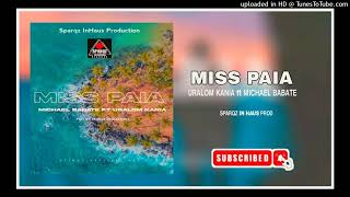 Miss Paia (2024) Michael Babate ft Uralom Kania (Sparqs In-Haus Pro 2024) 🔥🔥🔥