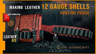 Leather 12 gauge shells holder and pouch - Leather DIY