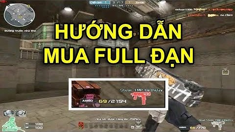 Hướng dẫn cách mua Full Đạn zombie - mới nhất đột kích 2019 | phê zombie v4 ✔