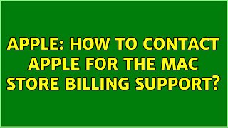 Apple: How to contact Apple for the Mac store billing support? (5 Solutions!!)