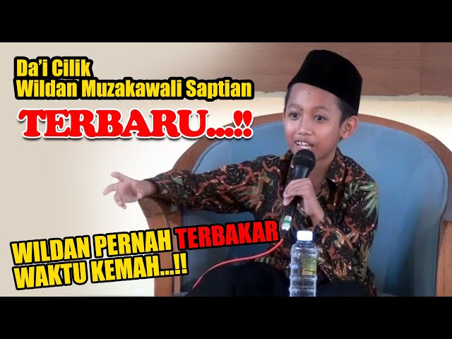 WILDAN MAUZAKAWALI SAPTIAN | DA'I CILIK POPULER class=