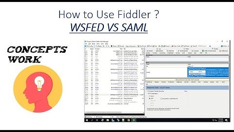 FiddlerTrace SAML vs WS-FED
