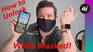 How to Unlock Your iPhone While Wearing a MASK 
