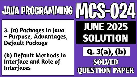 P6- 3(a), (b) | MCS024 June 2025 Solution | MCS 024 Solved Question Paper | Mcs24 Important Question