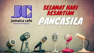 Jamaica Cafe - Kesaktian Pancasila