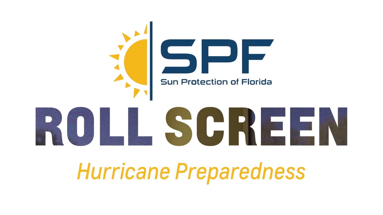 Sun Protection Of Florida Roll Screens, "Hurricane Preparedness