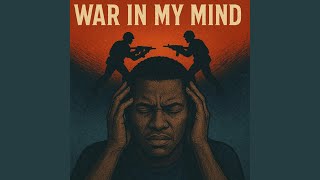 War In My Mind