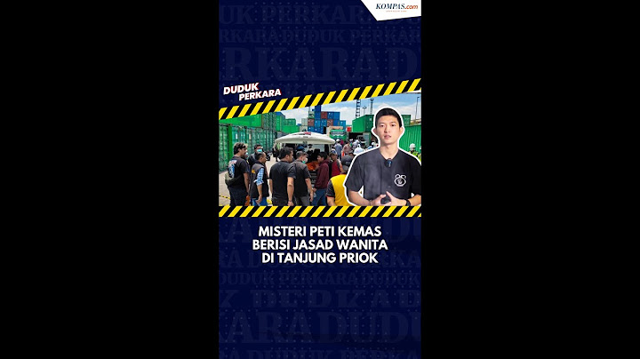 Misteri Peti Kemas Berisi Jasad Wanita di Tanjung Priok