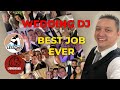 DJ Stories, Vulnerable Moment Working as a Wedding DJ, Best Job Ever