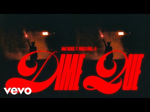 Ana Tijoux & Pablo Chill-E - Dime Que