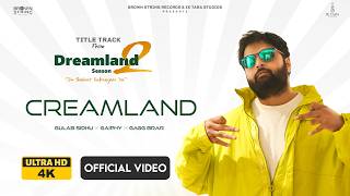 Creamland Gulab Sidhu Raj S Jhinjar Dimple Bhullar Dreamland 2.0 New Punjabi Song 2026