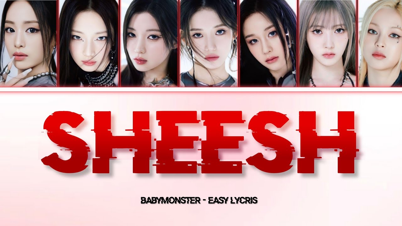 BABYMONSTER - SHEESH  [KOLAY OKUNUŞ] • easy lycris