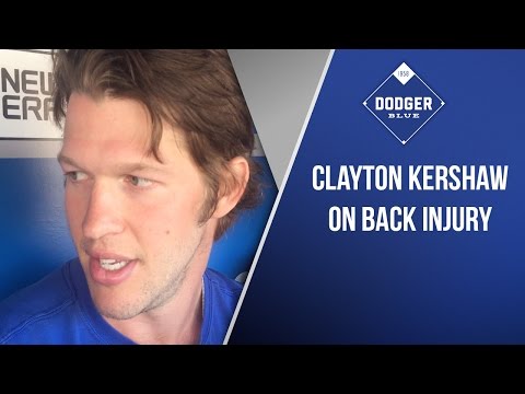Clayton Kershaw On Back Injury