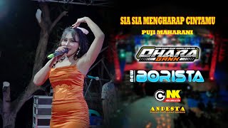 SIA SIA MENGHARAP CINTAMU ~ PUJI MAHARANI ~ NEW BORISTA LIVE OHARA GANK SIA SIA MENGHARAP CINTAMU ~ PUJI MAHARANI ~ NEW BORISTA LIVE OHARA GANK
