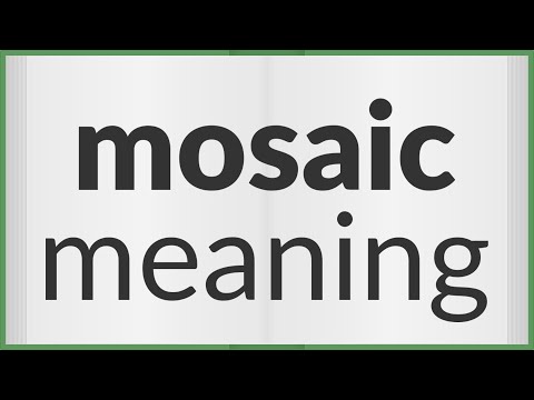 Mosaic | meaning of Mosaic