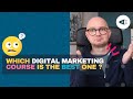 Whats the best digital marketing course