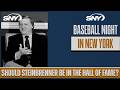 Does George Steinbrenner deserve to be in the Baseball Hall of Fame? | Baseball Night in NY