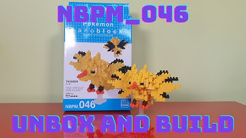 NBPM_046 Pokemon Nanoblock Zapdos Unbox and Build