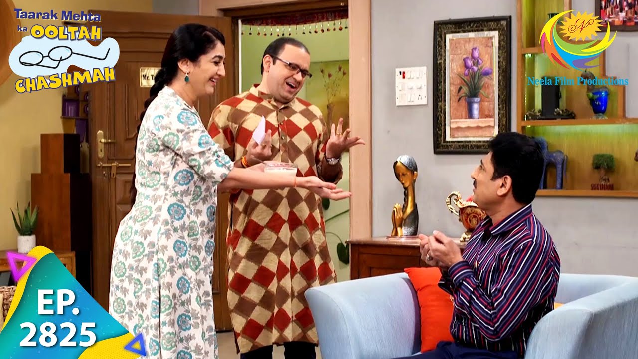 Taarak Mehta Ka Ooltah Chashmah   Episode 2825   Full Episode