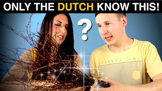 Only DUTCH people know this!  #4