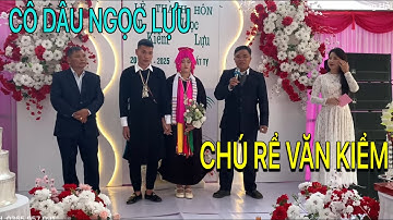 ĐÁM CƯỚI NGƯỜI DAO TUYỂN-CÔ DÂU NGỌC LỰU SÁNH DUYÊN CÙNG CHÚ RỂ VĂN KIỂM,ĐẬM BẢN SẮC DÂN TỘC