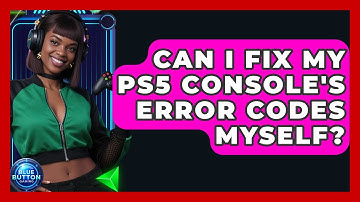 Can I Fix My PS5 Console