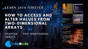 How to Access & Alter Values from Two Dimensional Arrays in Java