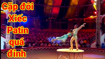 Xiếc Patin cặp đôi quá đỉnh nhận được nhiều huy chương vàng/ Lư Phong magician