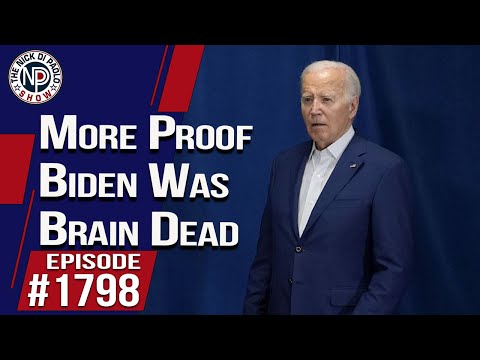 More Proof Biden Was Brain Dead | The Nick Di Paolo Show