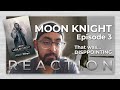 THIS MOON KNIGHT EPISODE MADE ME TEAR UP BUT IT WAS HECKIN' BORING!! MOON KNIGHT EP 3 REACTION!